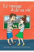 Le Voyage De Sa Vie (French Edition)