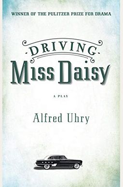 Driving Miss Daisy Driving Miss Daisy