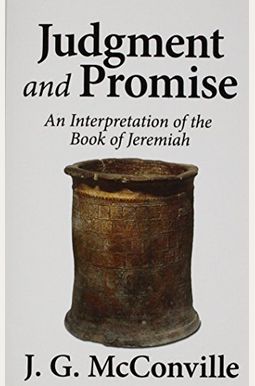 Judgment & Promise: An Interpretation of the Book of Jeremiah