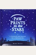 Paw Prints In The Stars: A Farewell And Journal For A Beloved Pet