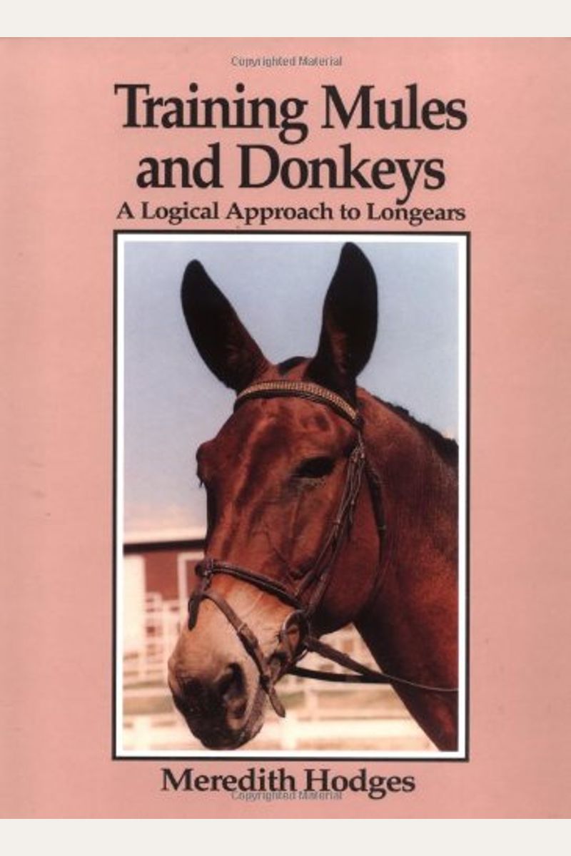 Buy Training Mules And Donkeys A Logical Approach To Longears Book By