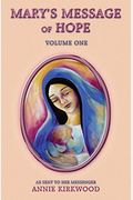 Mary's Message Of Hope: Volume 1
