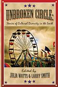 Unbroken Circle: Stories Of Cultural Diversity In The South