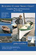 Building Classic Small Craft: Complete Plans and Instructions for 47 Boats