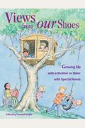 Views From Our Shoes: Growing Up With A Brother Or Sister With Special Needs