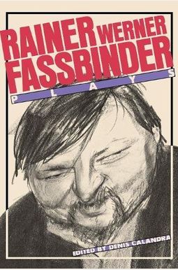 Fassbinder: Plays Fassbinder: Plays