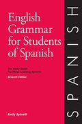 English Grammar For Students Of Spanish: The Study Guide For Those Learning Spanish (Fifth Edition)