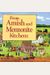 From Amish To Mennonite Kitchens