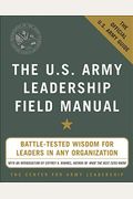 The U.s. Army Leadership Field Manual