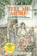 Tell Me More: A Cookbook Spiced With Cajun Traditions & Food Memories
