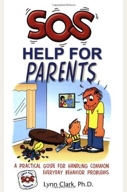 Sos: Help For Parents, Third Edition Sos: Help For Parents, Third Edition