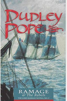 Ramage And The Rebels (An Alison Press Book) Ramage And The Rebels (An Alison Press Book)