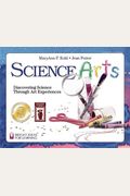 Science Arts: Discovering Science Through Art Experiences