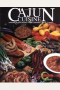 Cajun Cuisine: Authentic Cajun Recipes From Louisiana's Bayou Country