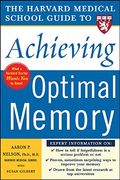 The Harvard Medical School Guide To Achieving Optimal Memory