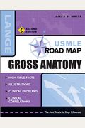 Usmle Road Map Gross Anatomy, Second Edition