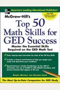 Mcgraw -Hill's Top 50 Math Skills For Ged Success