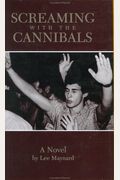 Screaming With The Cannibals