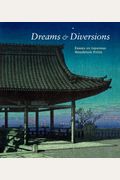 Dreams & Diversions: Essays on Japanese Woodblock Prints