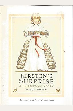 Kirsten's Surprise: A Christmas Story; 1854 Kirsten's Surprise: A Christmas Story; 1854
