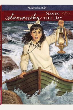 Samantha Saves The Day: A Summer Story Samantha Saves The Day: A Summer Story