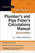 Plumber's And Pipefitters Calculations Manual