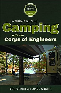 The Wright Guide To Camping With The Corps Of Engineers The Wright Guide To Camping With The Corps Of Engineers