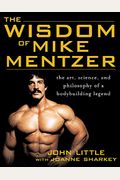 Wisdom Of Mike Mentzer