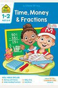 Time Money & Fractions, Grades 1-2, an I Know It! Book