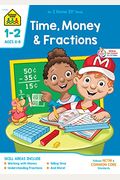 Time Money & Fractions, Grades 1-2, An I Know It! Book