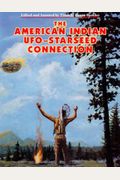 The American Indian - Ufo Starseed Connection