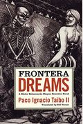 Frontera Dreams: A HÃ©ctor BelascoarÃ¡n Shayne Detective Novel