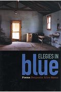 Elegies In Blue: Poems