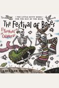 The Festival Of Bones / El Festival De Las Calaveras