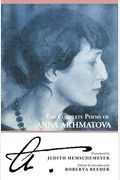 The Complete Poems Of Anna Akhmatova