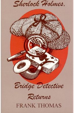 Sherlock Holmes, Bridge Detective Returns Sherlock Holmes, Bridge Detective Returns