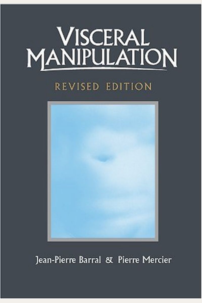 Buy Visceral Manipulation (Revised Edition) Book By JeanPierre Barral