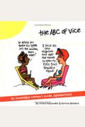 An ABC of Vice: An Insatiable Women's Guide, Alphabetized