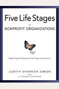Five Life Stages: Where You Are, Where You're Going, and What to Expect When You Get There