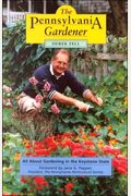 The Pennsylvania Gardener: All About Gardening In The Keystone State