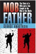 Mobfather: The Story Of A Wife And A Son Caught In The Web Of The Mafia