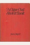 A Cape Cod Sketchbook