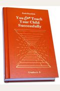 You Can Teach Your Child Successfully Hardback