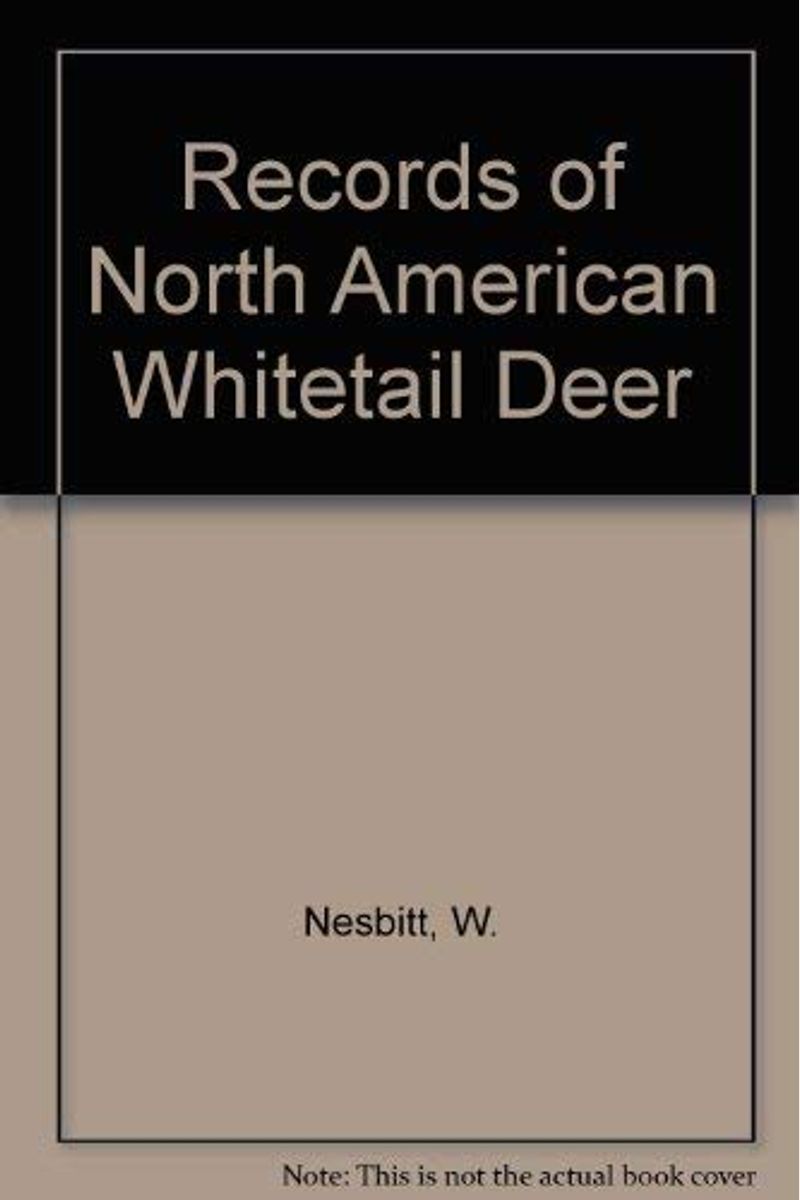 Buy Records of North American Whitetail Deer Book By W H Nesbitt