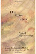 Our Many Selves: Practical Yogic Psychology