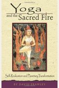 Yoga And The Sacred Fire