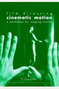 Film Directing Cinematic Motion