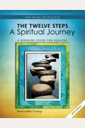 Twelve Steps: A Spiritual Journey