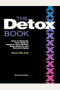 The Detox Book: How To Detoxify Your Body To Improve Your Health, Stop Disease And Reverse Aging