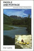 Floater's Guide To Wyoming Rivers: Paddle And Portage